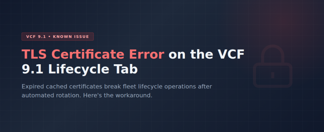 TLS Certificate Error on the VCF 9.1 Lifecycle Tab (KB 448618)
