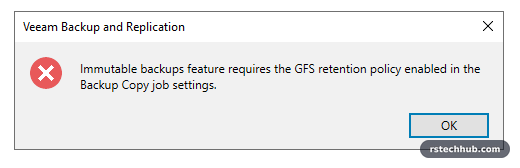Error: immutable backups feature requires the GFS retention policy