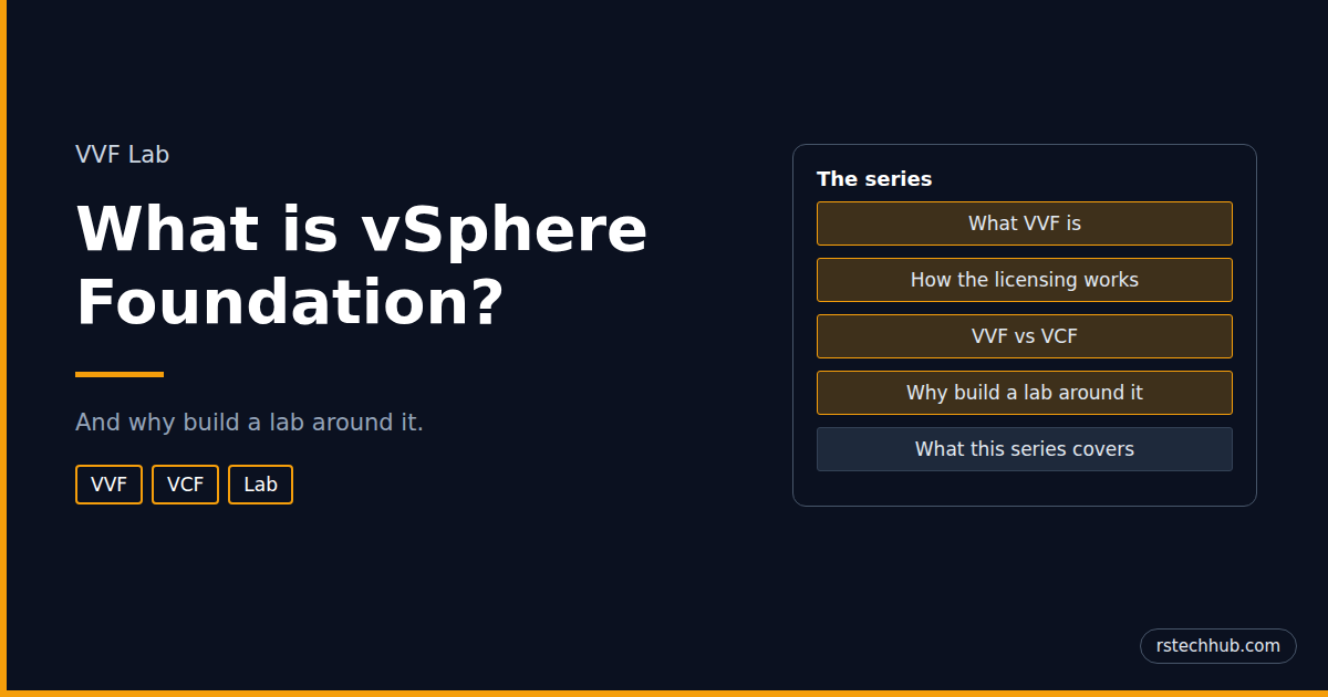 What is VMware vSphere Foundation and Why Build a Lab?
