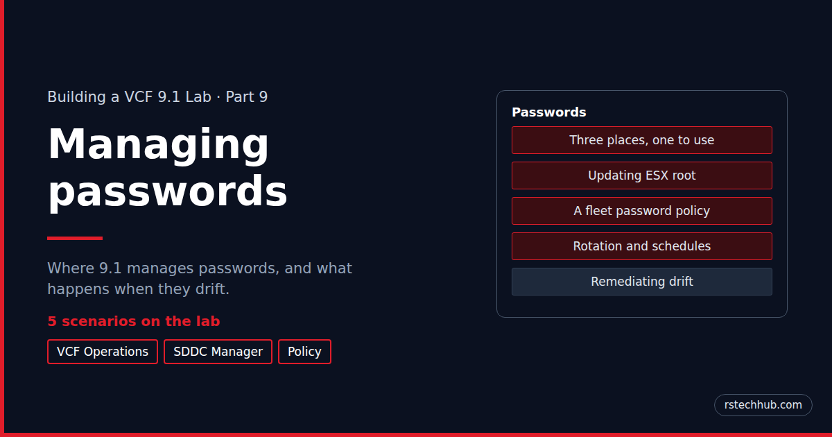 Building a VCF 9.1 Lab, Part 9: Managing Passwords